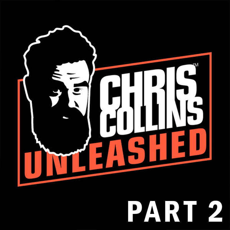 Chris Collins Unleashed