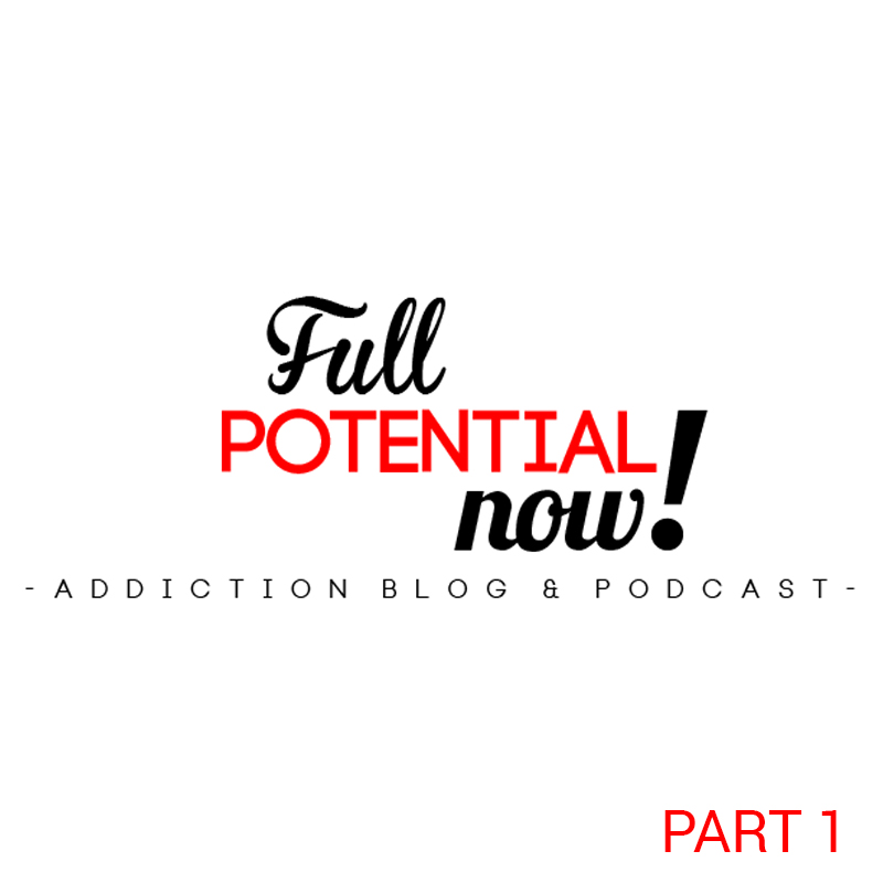 Full Potential Podcast Part 1